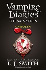 The Salvation: Unspoken - L.J. Smith - 9781444916522