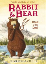 Rabbit and Bear: Attack of the Snack - Julian Gough - 9781444921724
