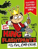King Flashypants and the Evil Emperor - Andy Riley - 9781444929591