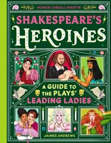 Shakespeare's Heroines - Honor Cargill-Martin - 9781444934700