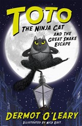 Toto the Ninja Cat and the Great Snake Escape - Dermot O'Leary - 9781444939453