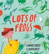 Lots of Frogs - Howard Calvert - 9781444939668