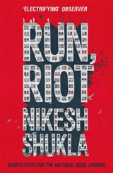 Run, Riot - Nikesh Shukla - 9781444940688