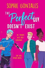 The Perfect Guy Doesn't Exist - Sophie Gonzales - 9781444964653