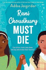 Rani Choudhury Must Die - Adiba Jaigirdar - 9781444967753