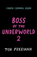 Boss of the Underworld: Shirley vs the Huge Beast - Tor Freeman - 9781444976427