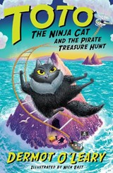 Toto the Ninja Cat and the Pirate Treasure Hunt - Dermot O’Leary - 9781444976564