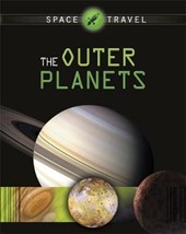 Space Travel Guides: The Outer Planets
