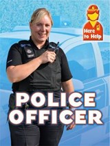 Here to Help: Police Officer - BLOUNT,  Rachel - 9781445139883