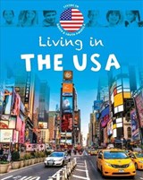 Living in North & South America: The USA - Jen Green - 9781445148731