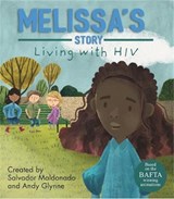 Living with Illness: Melissa's Story - Living with HIV - GLYNNE,  Andy - 9781445156644