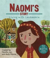 Living with Illness: Naomi's Story - Living with Leukaemia - Andy Glynne - 9781445156682