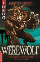 EDGE: I HERO: Monster Hunter: Werewolf - SKIDMORE,  Steve ; Barlow, Steve - 9781445159423