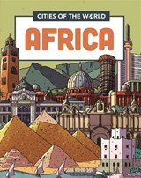Cities of the World: Cities of Africa - GOGERLY,  Liz - 9781445168913