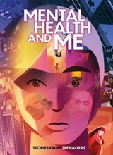 Mental Health and Me - Andy Glynne - 9781445171166