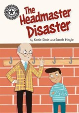 Reading Champion: The Headmaster Disaster - Katie Dale - 9781445172545
