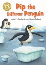 Pip the Different Penguin - A.H. Benjamin - 9781445177762