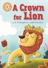 A Crown for Lion - A.H. Benjamin - 9781445178813