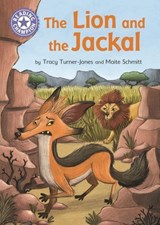 The Lion and the Jackal - Tracy Turner-Jones - 9781445181929