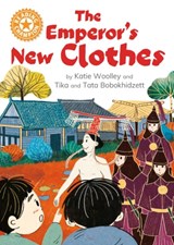 Reading Champion: The Emperor's New Clothes - Katie Woolley - 9781445187228