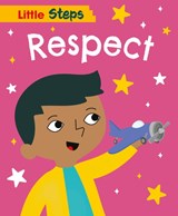 Little Steps: Respect - Kay Barnham - 9781445187907