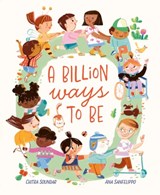 A Billion Ways to Be - Chitra Soundar - 9781445191232