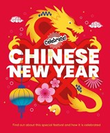Celebrate!: Chinese New Year - Franklin Watts - 9781445195858