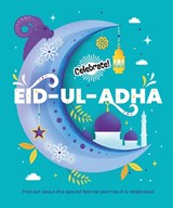Celebrate!: Eid-ul-Adha - Franklin Watts - 9781445195919