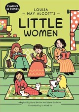 Classics in Comics: Louisa May Alcott's Little Women - Steve Barlow ; Steve Skidmore - 9781445196374