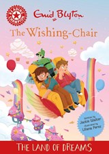 Reading Champion: The Wishing-Chair: The Land of Dreams - Jackie Walter - 9781445196633