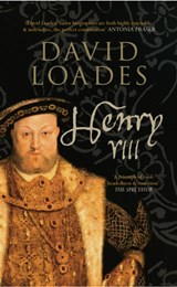 Henry VIII - Professor David Loades - 9781445607047