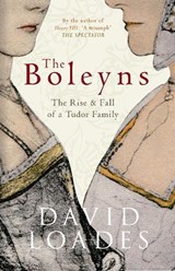 The Boleyns - Professor David Loades - 9781445609584