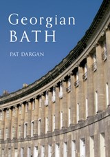 Georgian Bath - Pat Dargan - 9781445609591