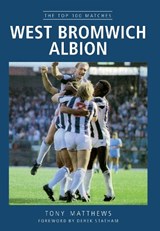 West Bromwich Albion - Tony Matthews - 9781445616162