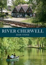 River Cherwell - Jean Stone - 9781445634432