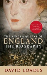 The Kings & Queens of England - Professor David Loades - 9781445637617