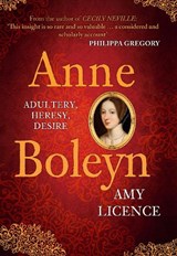 Anne Boleyn - Amy Licence - 9781445643458