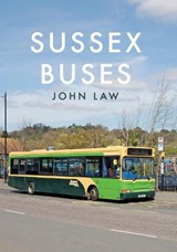 Sussex Buses - John Law - 9781445650258