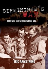 Birmingham's War - Eric Armstrong - 9781445658599