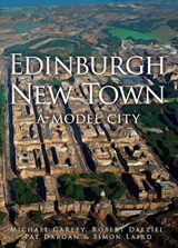 Edinburgh New Town - Michael Carley ; Robert Dalziel ; Pat Dargan ; Simon Laird - 9781445660066