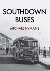 Southdown Buses - Michael Hymans - 9781445663005
