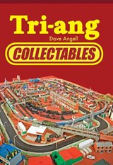 Tri-ang Collectables - Dave Angell - 9781445664576