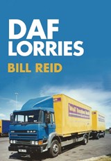 DAF Lorries - Bill Reid - 9781445667584
