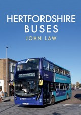 Hertfordshire Buses - John Law - 9781445669717