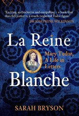 La Reine Blanche - Sarah Bryson - 9781445673882