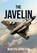 The Javelin, Martyn Chorlton - Paperback - 9781445681139