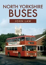 North Yorkshire Buses - John Law - 9781445683546