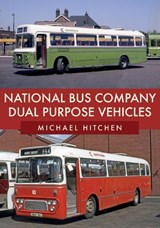 National Bus Company Dual Purpose Vehicles - Michael Hitchen - 9781445686370
