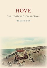 Hove The Postcard Collection - Trevor Cox - 9781445690001