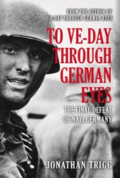 To VE-Day Through German Eyes